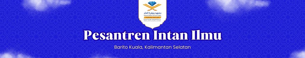 Pesantren Intan Ilmu | Unggul Amanah Berakhlak Mulia
